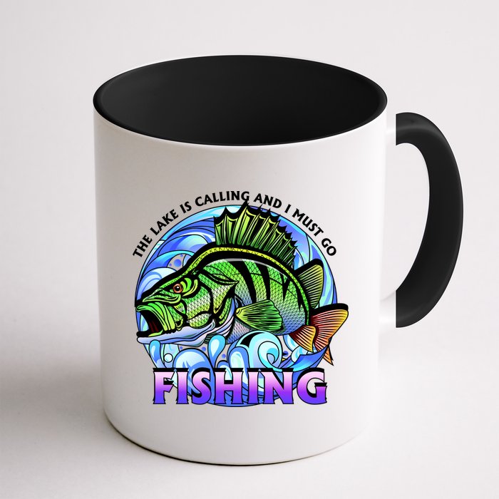 The Lake Is Calling And I Must Go Fishing Mug