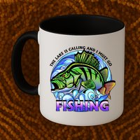 The Lake Is Calling And I Must Go Fishing Mug