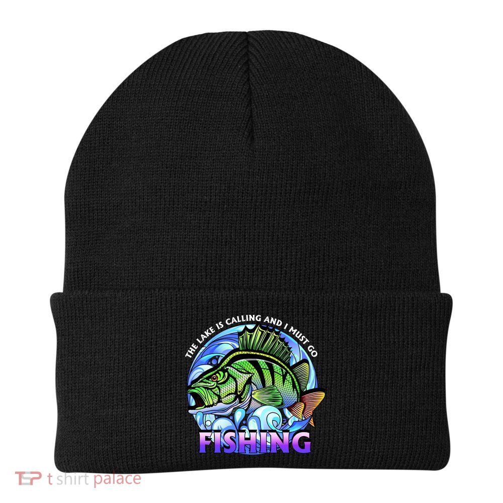 The Lake Is Calling And I Must Go Fishing Beanie
