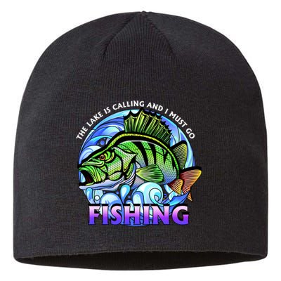 The Lake Is Calling And I Must Go Fishing Sustainable Beanie