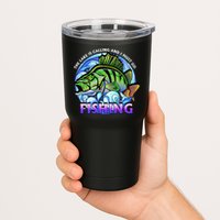 The Lake Is Calling And I Must Go Fishing Tumbler
