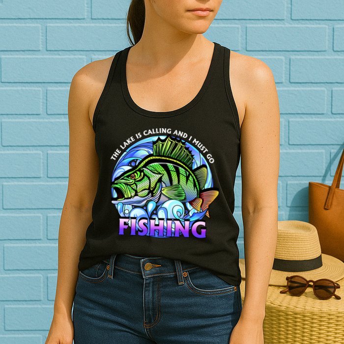 The Lake Is Calling And I Must Go Fishing Womens Tank Top