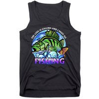 The Lake Is Calling And I Must Go Fishing Tank Top