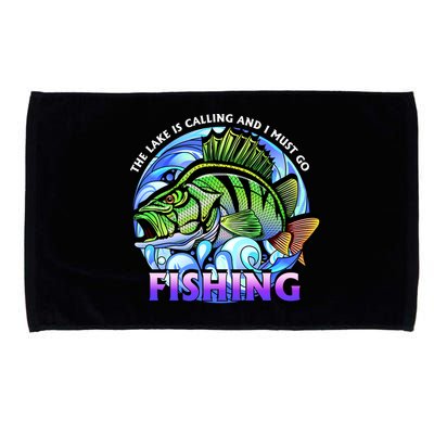 The Lake Is Calling And I Must Go Fishing Microfiber Hand Towel