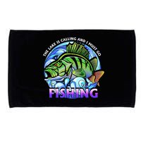 The Lake Is Calling And I Must Go Fishing Microfiber Hand Towel