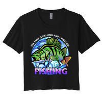 The Lake Is Calling And I Must Go Fishing Crop Top