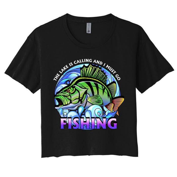 The Lake Is Calling And I Must Go Fishing Crop Top