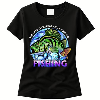 The Lake Is Calling And I Must Go Fishing Womens T-Shirt