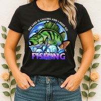 The Lake Is Calling And I Must Go Fishing Womens T-Shirt