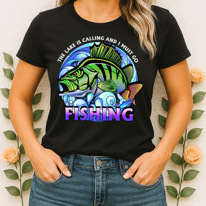 The Lake Is Calling And I Must Go Fishing Womens T-Shirt