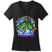 The Lake Is Calling And I Must Go Fishing Women's V-Neck T-Shirt
