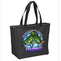 The Lake Is Calling And I Must Go Fishing Zip Tote Bag