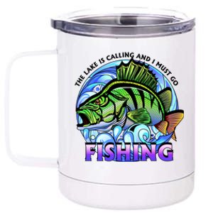 The Lake Is Calling And I Must Go Fishing 12 oz Stainless Steel Tumbler Cup