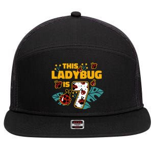 This Ladybug Is 7 Cute Gift 7 Panel Mesh Trucker Snapback Hat