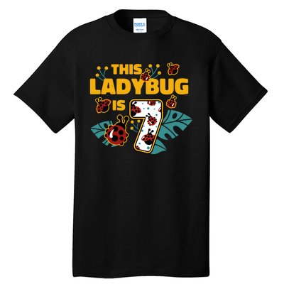 This Ladybug Is 7 Cute Gift Tall T-Shirt