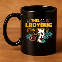 This Ladybug Is 7 Cute Gift 11oz C Handle Ceramic Mug