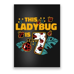 This Ladybug Is 7 Cute Gift Poster