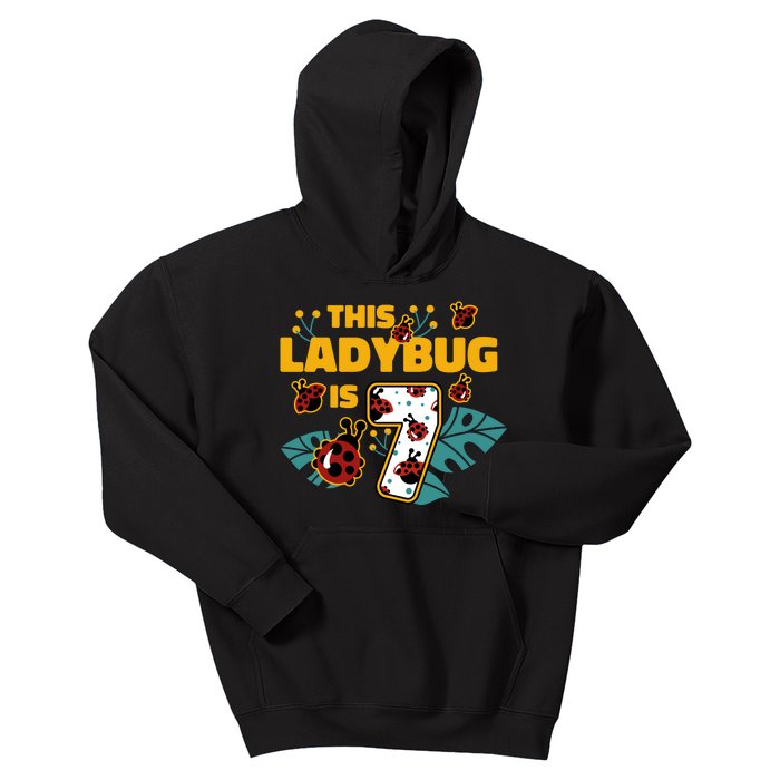 This Ladybug Is 7 Cute Gift Kids Hoodie