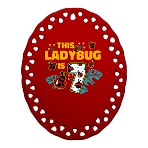 This Ladybug Is 7 Cute Gift Ceramic Oval Ornament