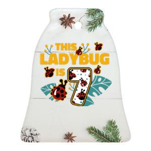 This Ladybug Is 7 Cute Gift Ceramic Bell Ornament