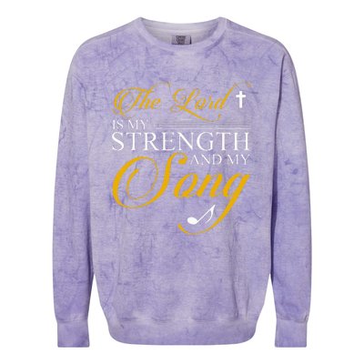 The Lord Is My Strength And My Song Colorblast Crewneck Sweatshirt