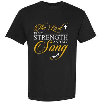 The Lord Is My Strength And My Song Garment-Dyed Heavyweight T-Shirt