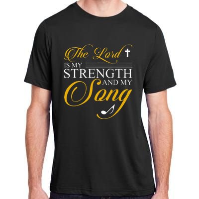 The Lord Is My Strength And My Song Adult ChromaSoft Performance T-Shirt