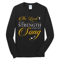 The Lord Is My Strength And My Song Tall Long Sleeve T-Shirt