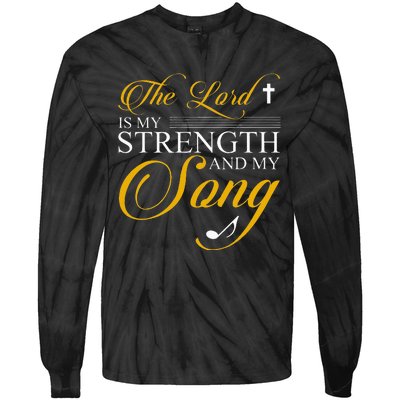 The Lord Is My Strength And My Song Tie-Dye Long Sleeve Shirt