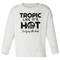 Tropic Like ItS Hot IM Tying The Knot Toddler Long Sleeve Shirt