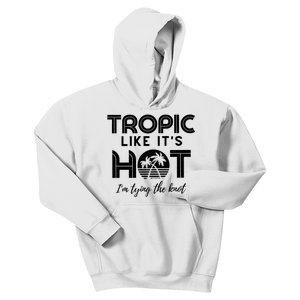 Tropic Like ItS Hot IM Tying The Knot Kids Hoodie