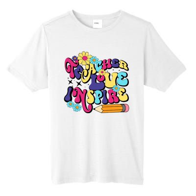 Teach Love Inspire Teacher Life Teacher Back To School Motivation For Teacher Tall Fusion ChromaSoft Performance T-Shirt