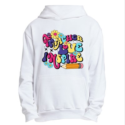 Teach Love Inspire Teacher Life Teacher Back To School Motivation For Teacher Urban Pullover Hoodie