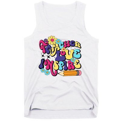 Teach Love Inspire Teacher Life Teacher Back To School Motivation For Teacher Tank Top