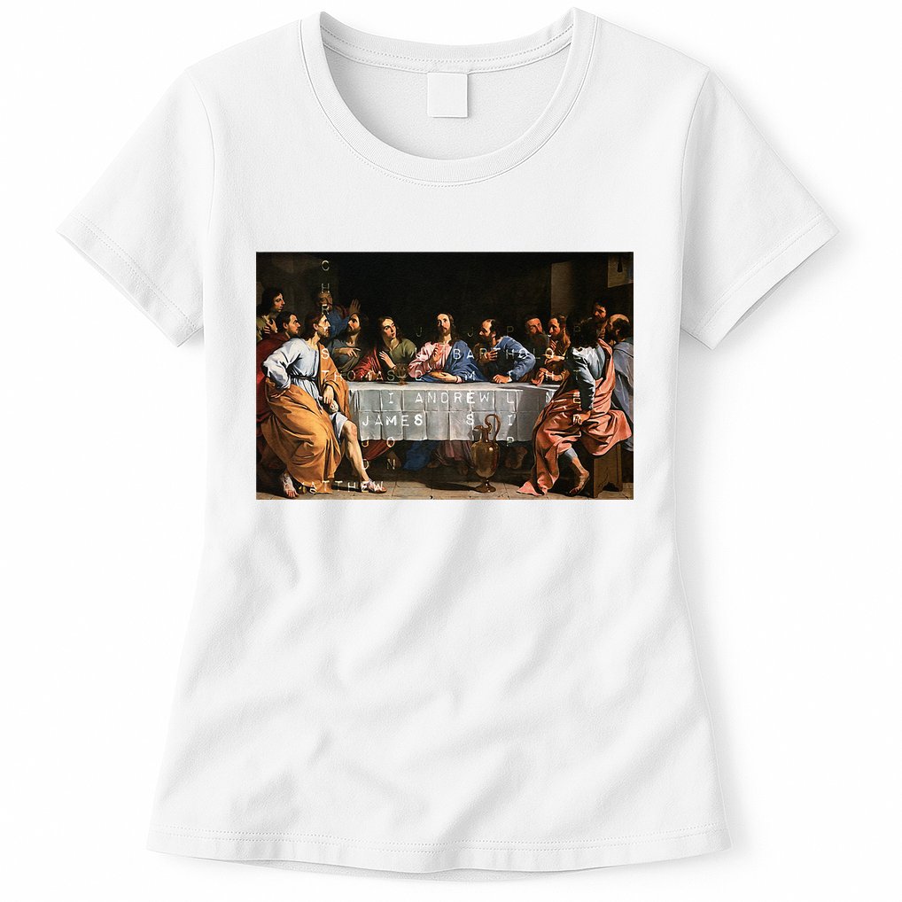The Lord Jesus Christ With 12 Apostles On The Lords Supper Womens T-Shirt