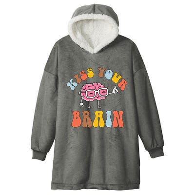 Teacher Life Kiss Your Brain Students Class Hooded Wearable Blanket