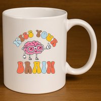 Teacher Life Kiss Your Brain Students Class 11oz C Handle Ceramic Mug