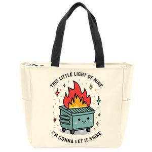 This Little Lightof Mine Lil Dumpster Fire Funny Zip Tote Bag