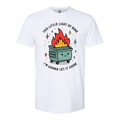 This Little Lightof Mine Lil Dumpster Fire Funny Softstyle® CVC T-Shirt