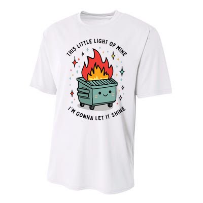 This Little Lightof Mine Lil Dumpster Fire Funny Performance Sprint T-Shirt