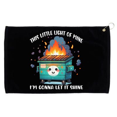 This Little Lightof Mine Lil Dumpster Fire Grommeted Golf Towel