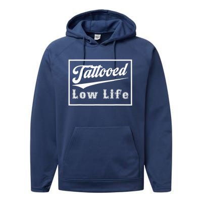 Tattooed Low Life Funny Performance Fleece Hoodie