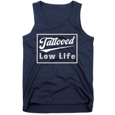 Tattooed Low Life Funny Tank Top