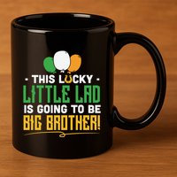 This Lucky Little Lad Is Going To Be Big Brother 11oz C Handle Ceramic Mug