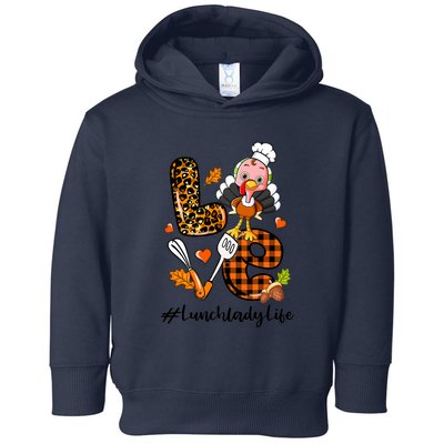 Thanksgiving Love Lunch Lady Turkey Fall Toddler Hoodie