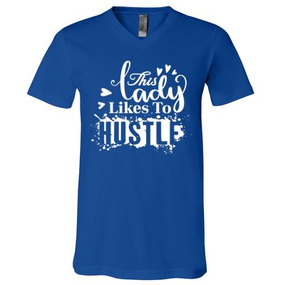 This Lady Likes To Hustle Gift Wife Mom Boss Gift V-Neck T-Shirt