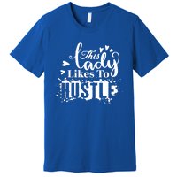 This Lady Likes To Hustle Gift Wife Mom Boss Gift Premium T-Shirt