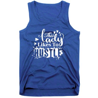 This Lady Likes To Hustle Gift Wife Mom Boss Gift Tank Top