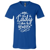 This Lady Likes To Hustle Wife Mom Boss Meaningful Gift V-Neck T-Shirt