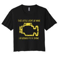 This Little Light Of Mine Check Engine Light Women's Crop Top Tee